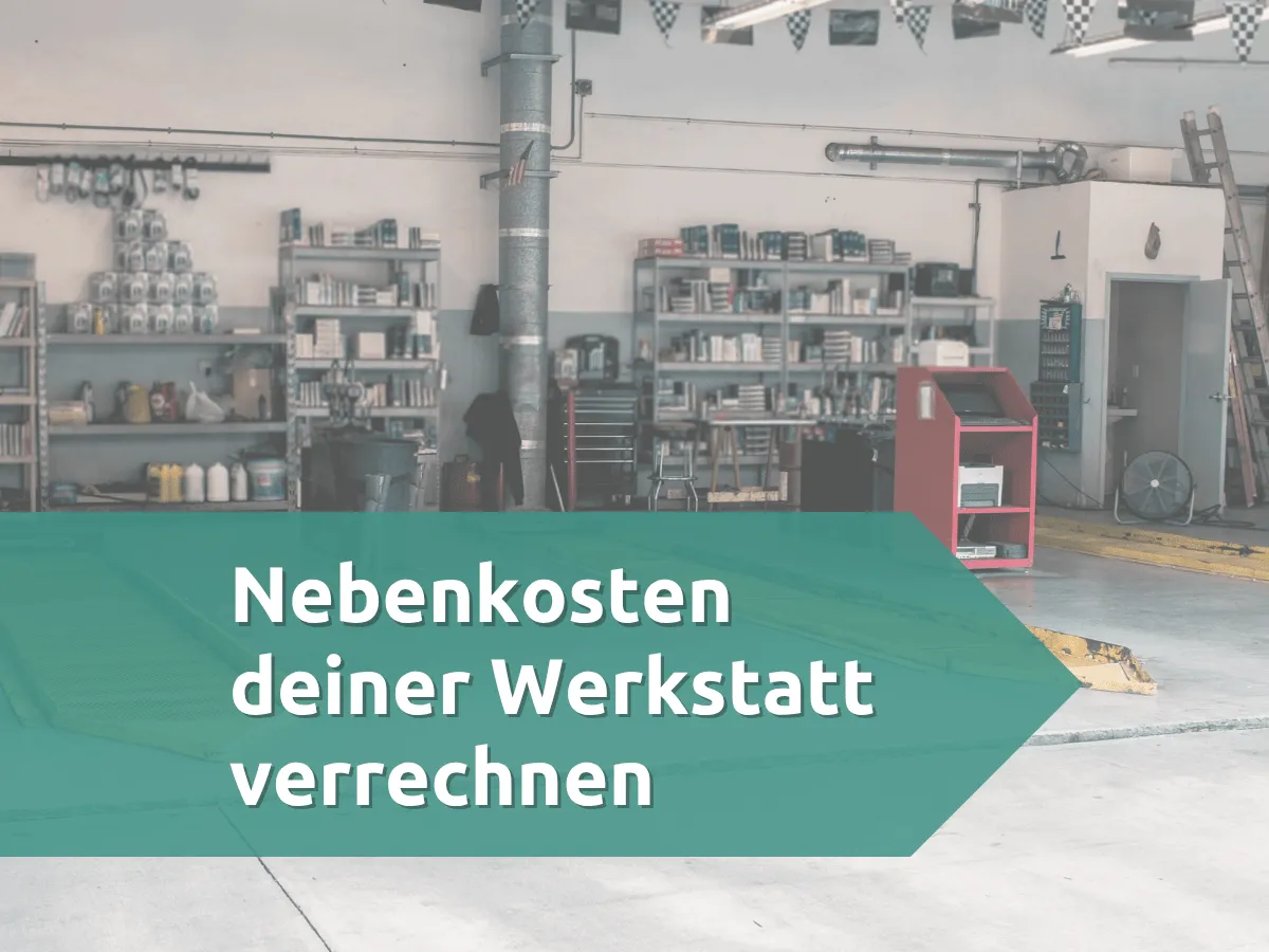 Nebenkosten einer Werkstatt