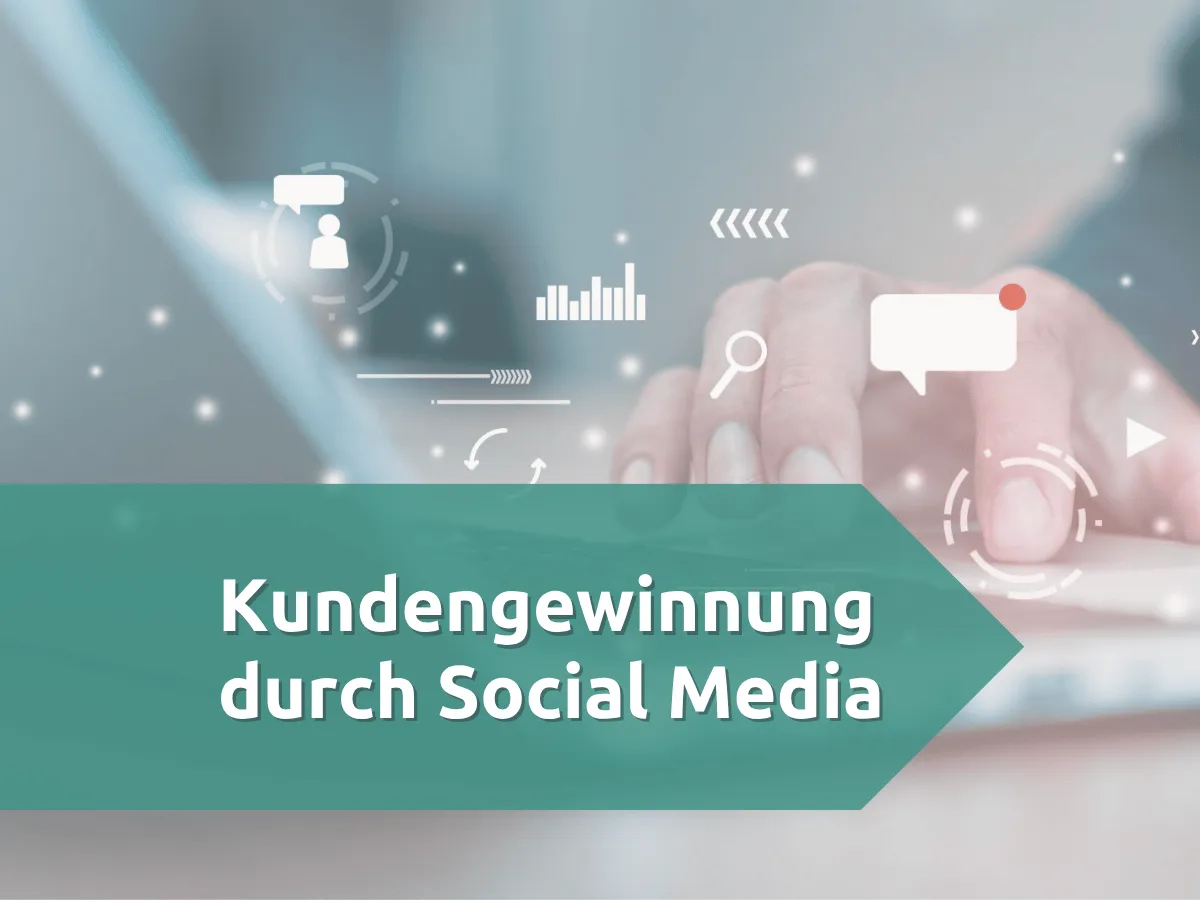 Kunden mit Social Media gewinnen