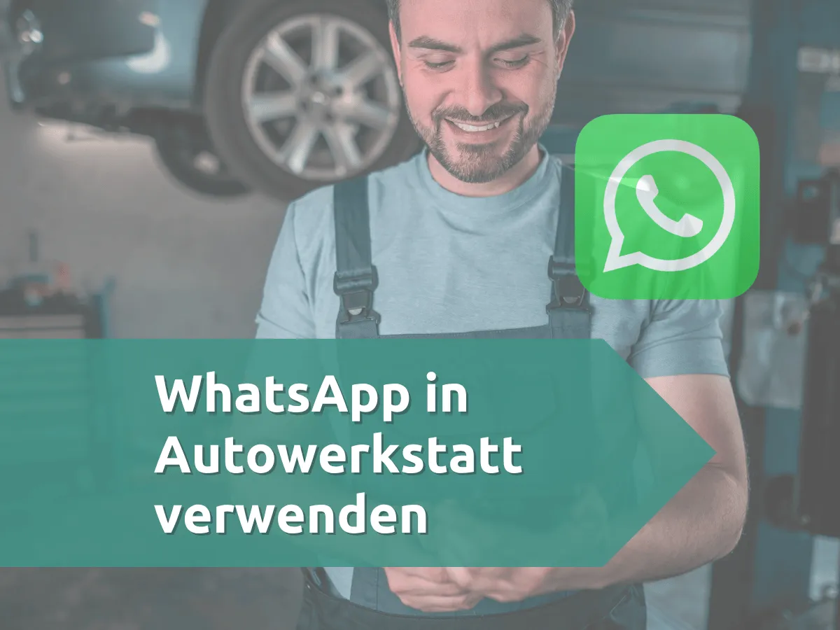 WhatsApp in Autowerkstatt verwenden