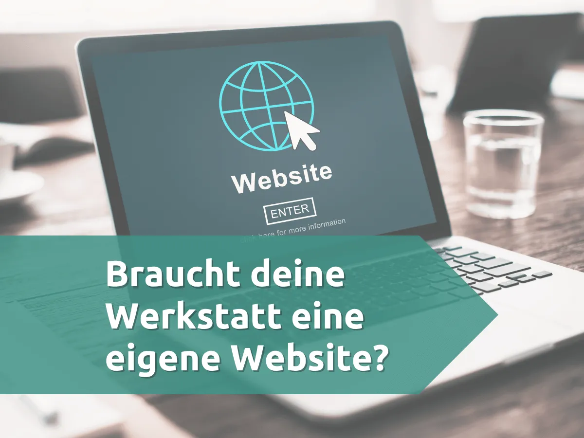 Eigene Website für Werkstatt notwendig?