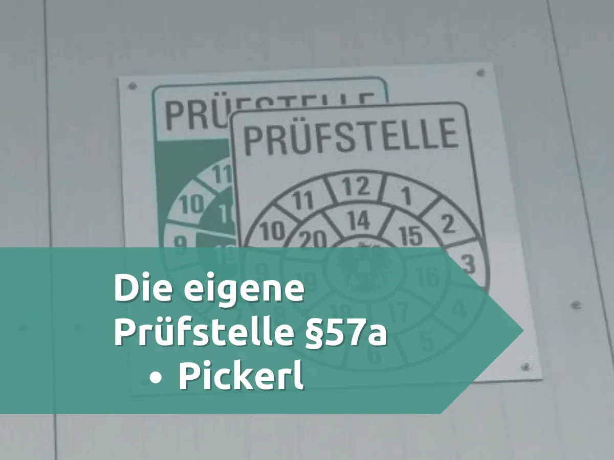 Eigene Prüfstelle §57a Österreich