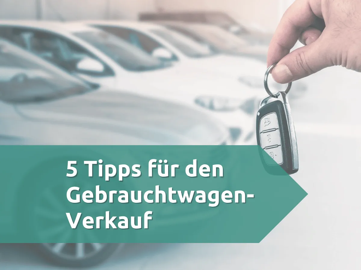 Tipps für den Gebrauchtwagenverkauf